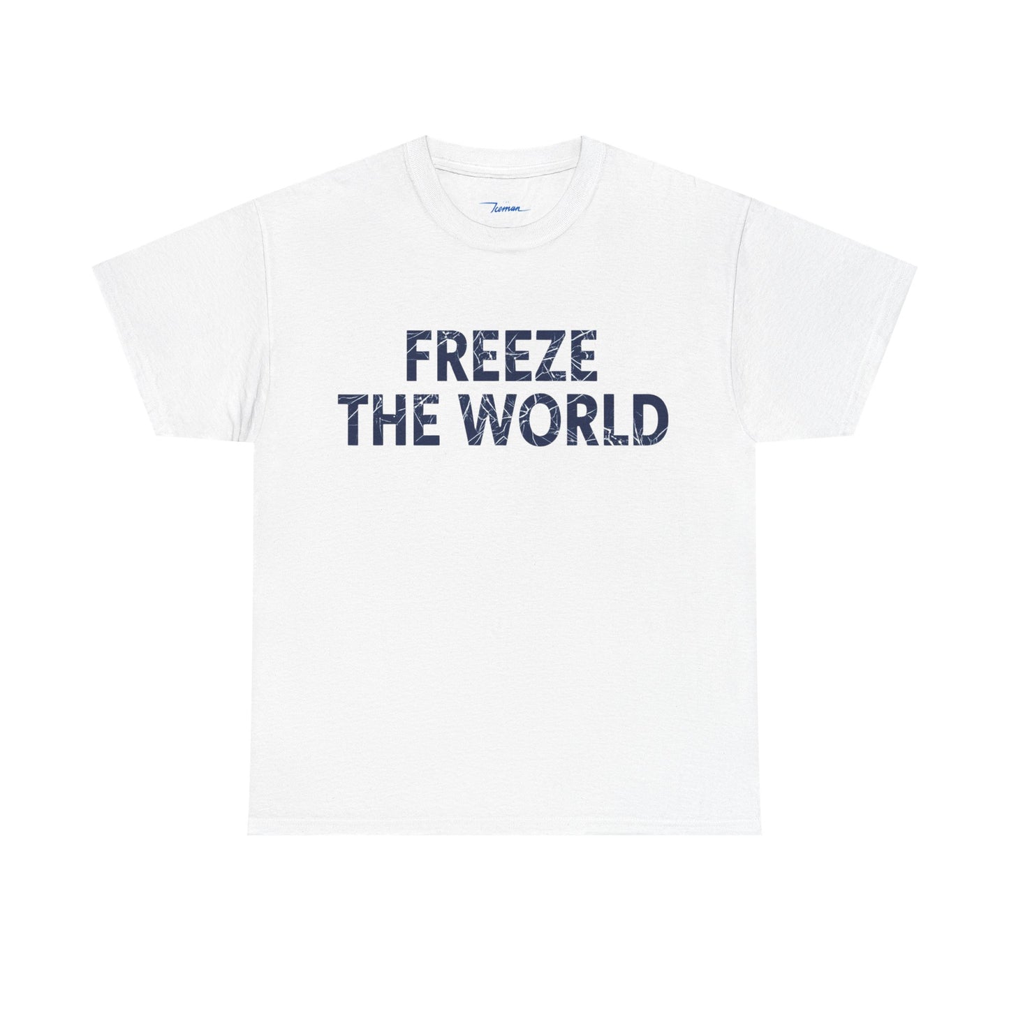 Freeze The World White Tee