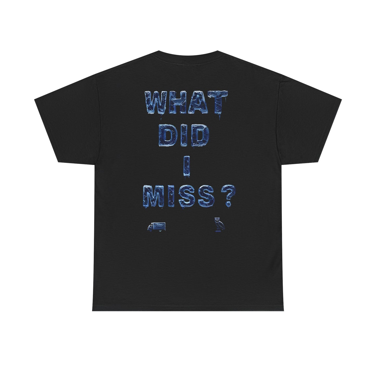 Drake Iceman Merch - What Did I Miss? Black Tee